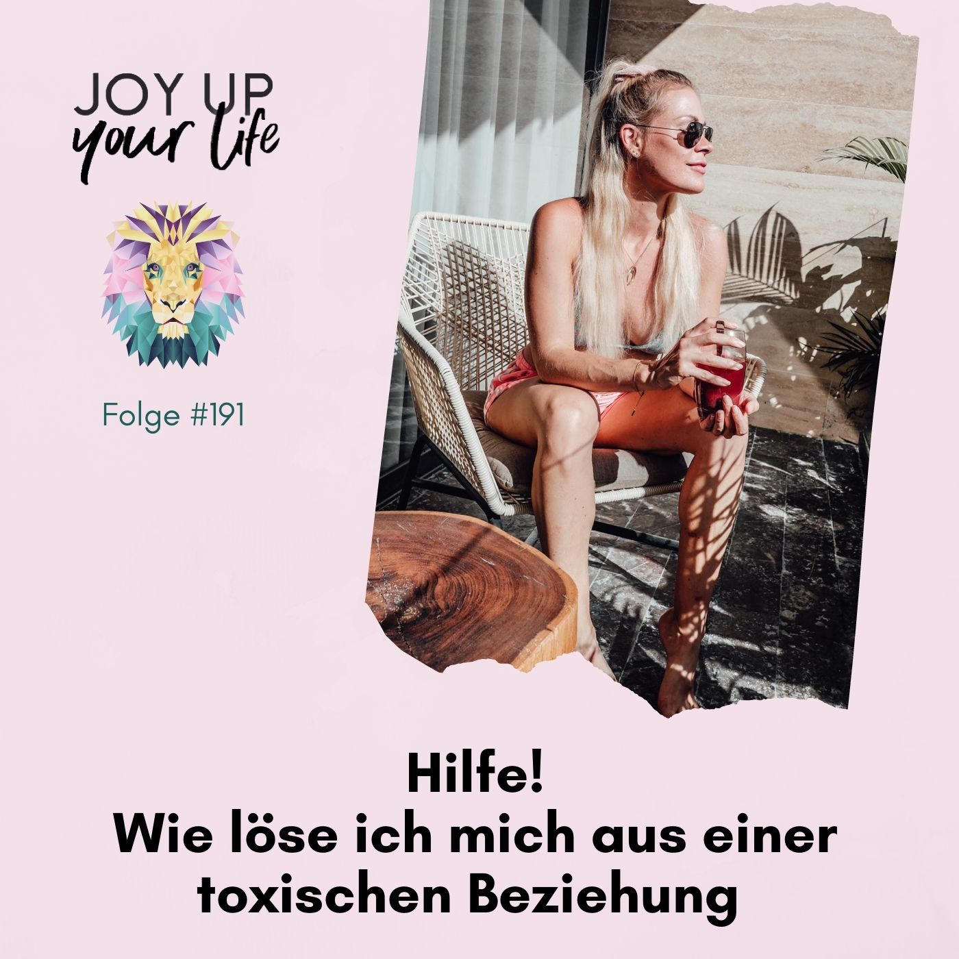 Selbstbewusstsein, Mut & Leichtigkeit - JOY UP YOUR LIFE - Motivation & Inspiration