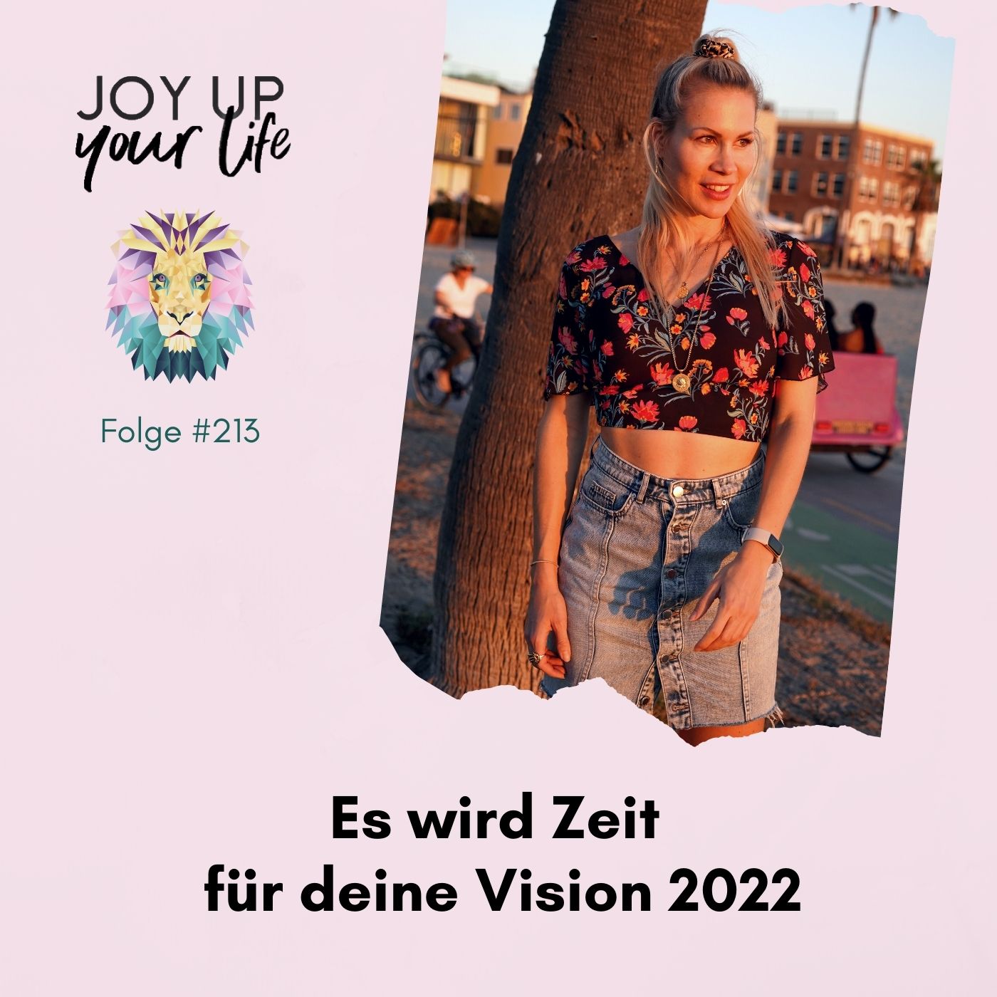 Selbstbewusstsein, Mut & Leichtigkeit - JOY UP YOUR LIFE - Motivation & Inspiration