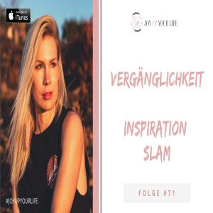 ✍🏻VERGÄNGLICHKEIT Inspiration-Slam!