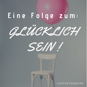 🍀Eine Folge zum GLÜCKLICH SEIN! + Inspirierende Worte von Charly Chaplin