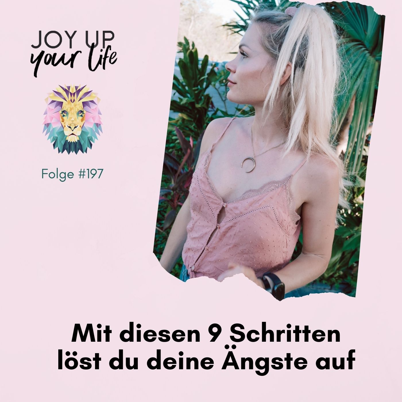 Selbstbewusstsein, Mut & Leichtigkeit - JOY UP YOUR LIFE - Motivation & Inspiration