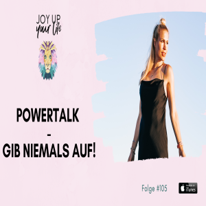 🦁 POWERTALK - Gib niemals auf!