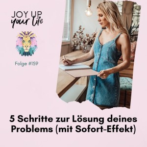 💥 5 Schritte zur Lösung deines Problems (mit Sofort-Effekt) (#159)