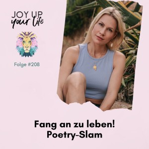 🌿 Fang an zu leben! - Poetry-Slam (#208)