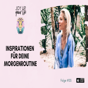 🌞Inspirationen für deine Morgenroutine