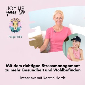 🤸🏼‍♀️ Mit dem richtigen Stressmanagement zu mehr Gesundheit und Wohlbefinden - Interview mit Kerstin Hardt (#168) (2)