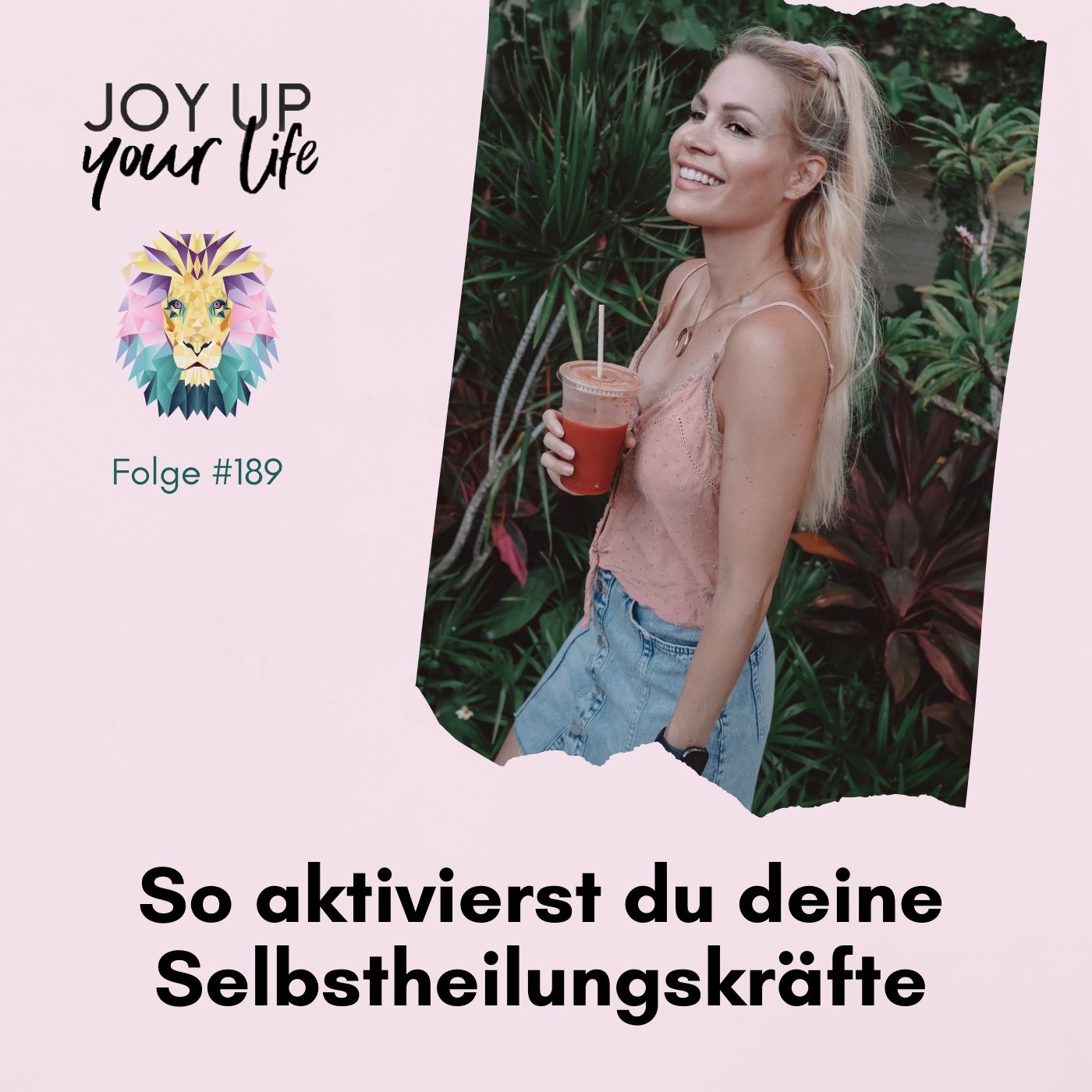 Selbstbewusstsein, Mut & Leichtigkeit - JOY UP YOUR LIFE - Motivation & Inspiration