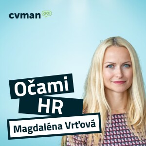 Zákulisie HR - budovanie značky zamestnávateľa, Magdaléna Vrťová