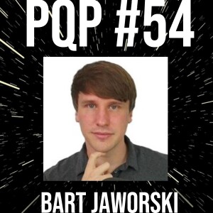 Episode 54: Product Management with Bart Jaworski