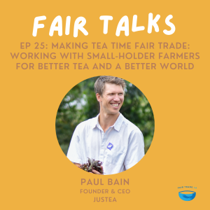 Making Tea Time Fair Trade: Working with Small-Holder Farmers for Better Tea and a Better World | JusTea