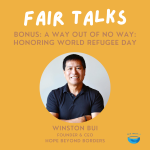 A Way Out of No Way: Honoring World Refugee Day with Winston Bui