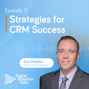 Strategies for CRM Success with Dan Madden - e11