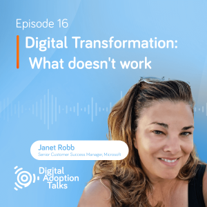 Digital Transformation: What doesn’t work - with Janet Robb - e16