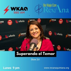 261. Superando el Temor [aired August 19, 2024]