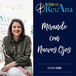 Mirando con Nuevos Ojos [aired August 29, 2022]