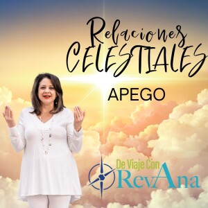 Relaciones Celestiales #2 [Apego]