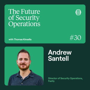 Fastly’s Andrew Santell on going from the Navy to Netflix and breaking free of bad processes
