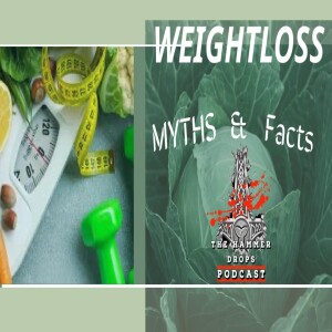 Decoding Weight Loss: Unveiling Myths and Unearthing Facts