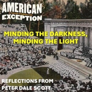 Minding the Darkness, Minding the Light w/Peter Dale Scott - Part 29 (AE183) [TRAILER]