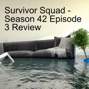 Survivor Squad - Season 42 Episode 3 Recap