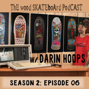 Season 2 Episode 06 - Darin Hoops - If You Build it, You will Skate it