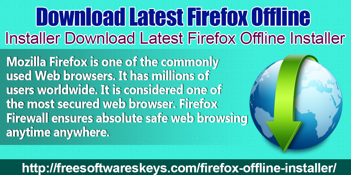 Download Latest Firefox Offline Installer