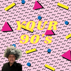 Your 90s:  14th March 2022