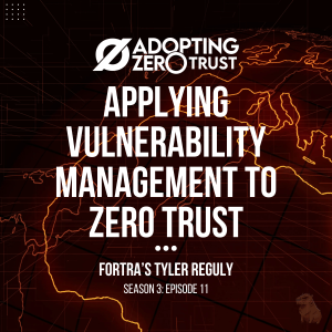 Applying Vulnerability Management to Zero Trust