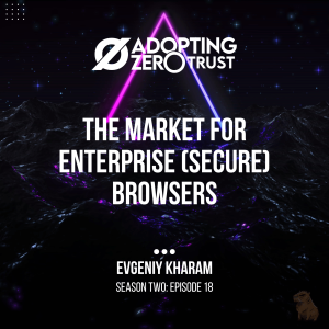The Market For Enterprise (Secure) Browsers