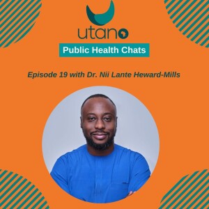 Episode 19- Interview with Dr. Nii Lante Heward-Mills