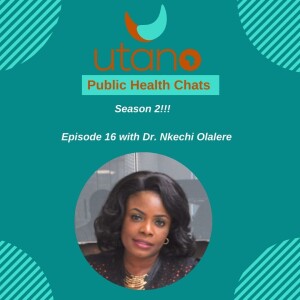 Episode 16-Interview with Dr. Nkechi Olalere