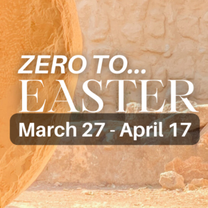 Zero to Easter pt 4 - Is the New Testament trustworthy?