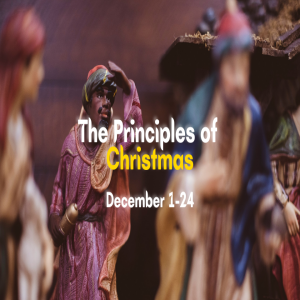 The Principles of Christmas pt 4 - Holiness