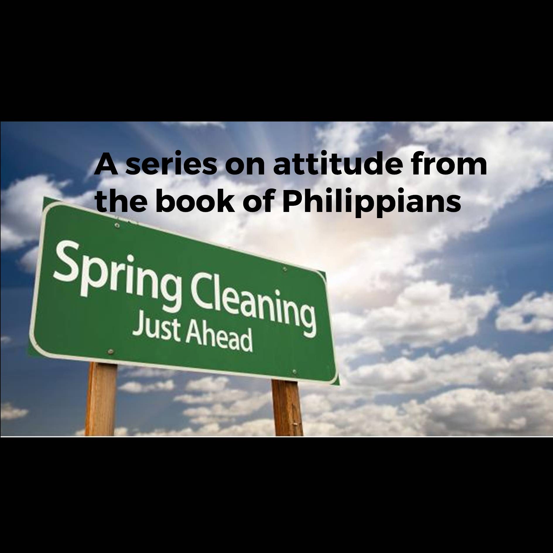 Spring Cleaning - Philippians 4