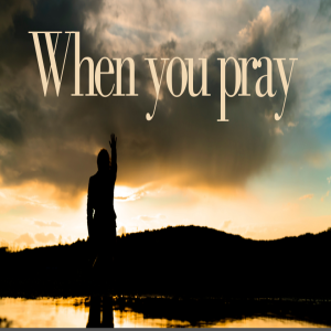 When you pray pt 8 - Stand Firm