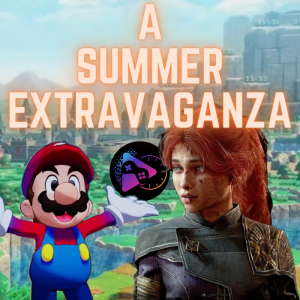 Summer Extravaganza Top 10 Most Anticipated Games!