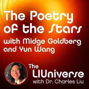 The Poetry of the Stars with Midge Goldberg and Yun Wang