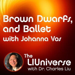 Brown Dwarfs and Ballet with Johanna Vos
