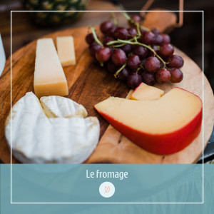 10⎜Le fromage