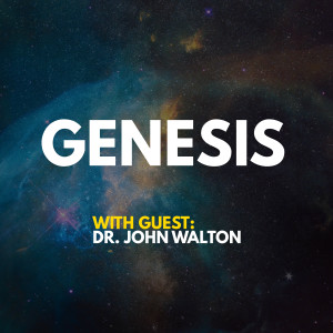 Talking Genesis With Dr. John Walton