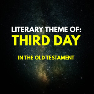 The Theme of The "Third Day" in the Old Testament