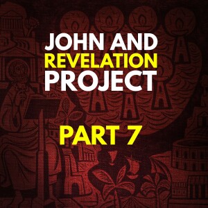John & Revelation Project - Part 7 - Chiastic Pattern of Revelation (continued)
