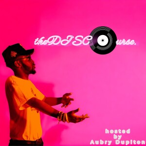 Aubry Dupiton’s “theDISCourse” (EP. III) - “Good Kid, Mad City” by Kendrick Lamar
