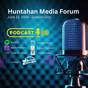 Huntahan Media Forum June 12, 2024 - Podcast Edition