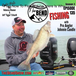 Plan Now To Fish In June, Here Is Why
