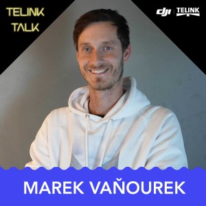 Marek Vaňourek - Tvůrce videií s milionovými dosahy | TELINK TALK #11