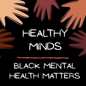 Black Mental Health Matters: So Get Out and Vote!