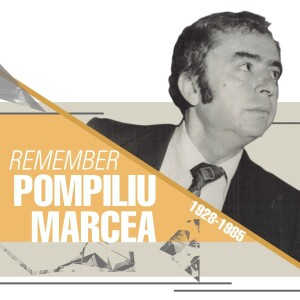 Remember Pompiliu Marcea (I)