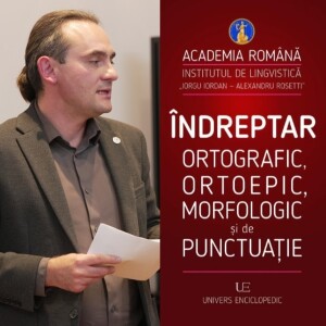 Lansare de carte „Îndreptar ortografic, ortoepic, morfologic și de punctuație“ (5)