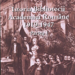 Istoria Bibliotecii Academiei Române 1919 -1947